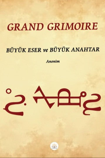 Grand Grimoire Büyük Eser ve Büyük Anahtar - Anonim kitap kapağı