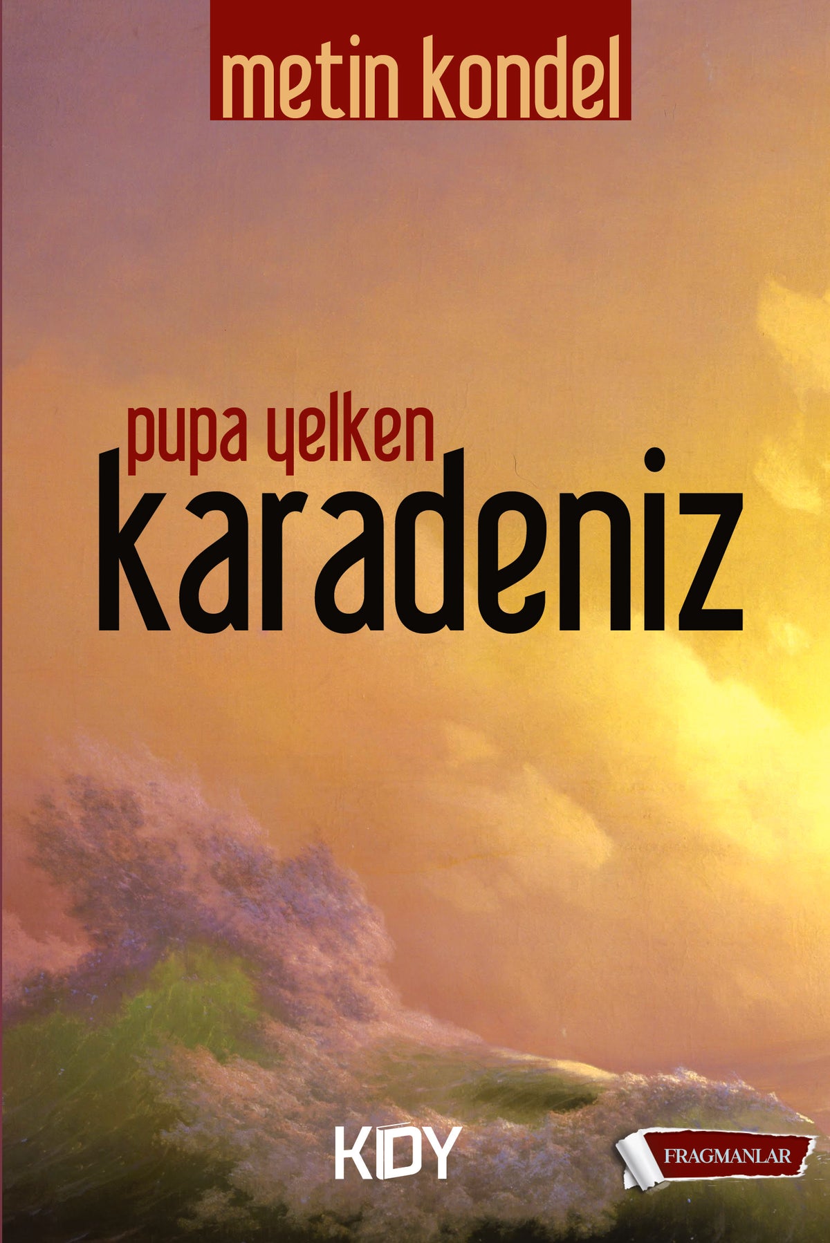 Pupa Yelken Karadeniz - Metin Kondel kitap kapağı