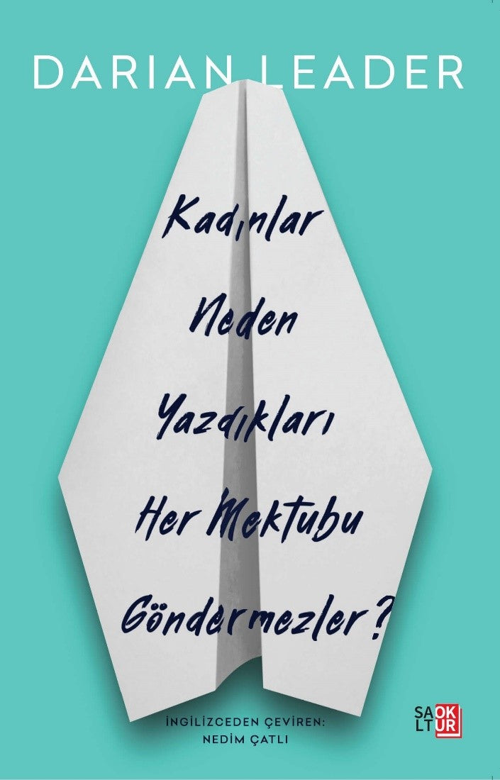 Kadınlar Neden Yazdıkları Her Mektubu Göndermezler? - Darian Leader kitap kapağı