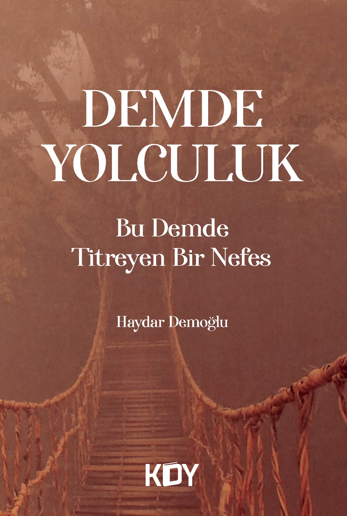 Bu Demde Titreyen Bir Nefes - Haydar Demoğlu kitap kapağı
