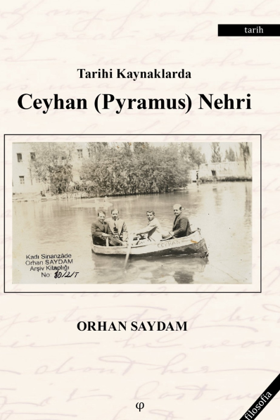 Tarihi Kaynaklarda Ceyhan (Pyramus) Nehri - Orhan Saydam kitap kapağı