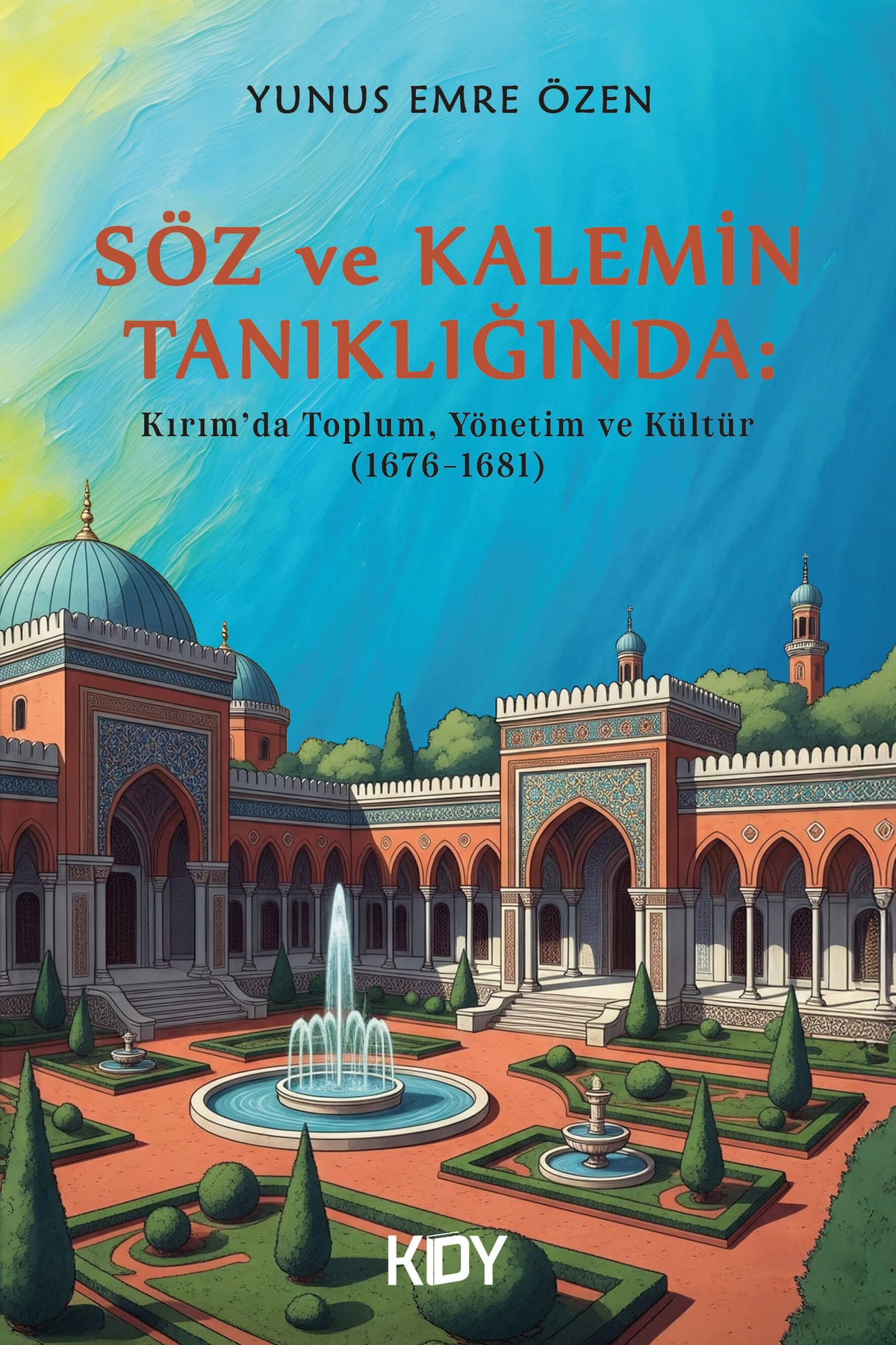 Söz ve Kalemin Tanıklığında : Kırım - Yunus Emre Özen kitap kapağı