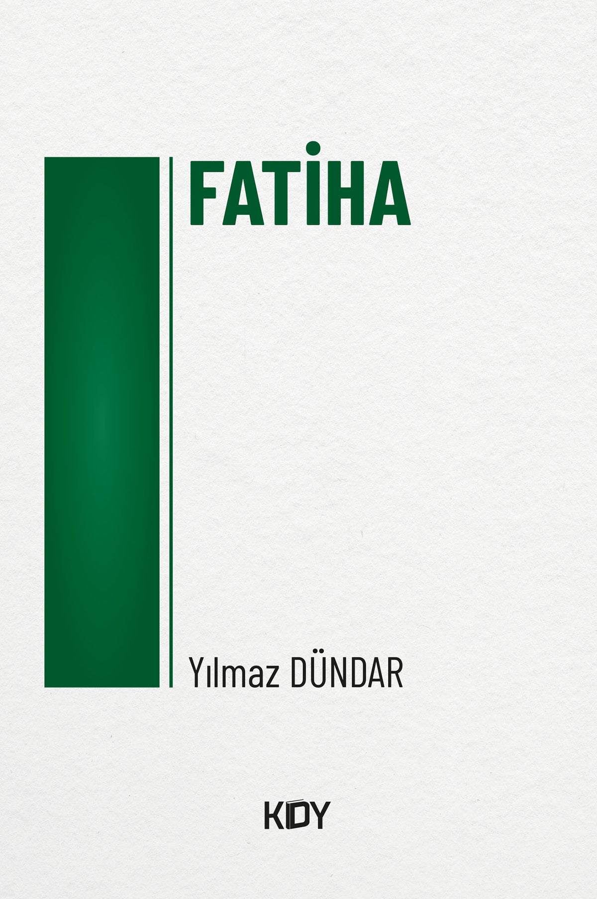 Fatiha - Yılmaz Dündar kitap kapağı