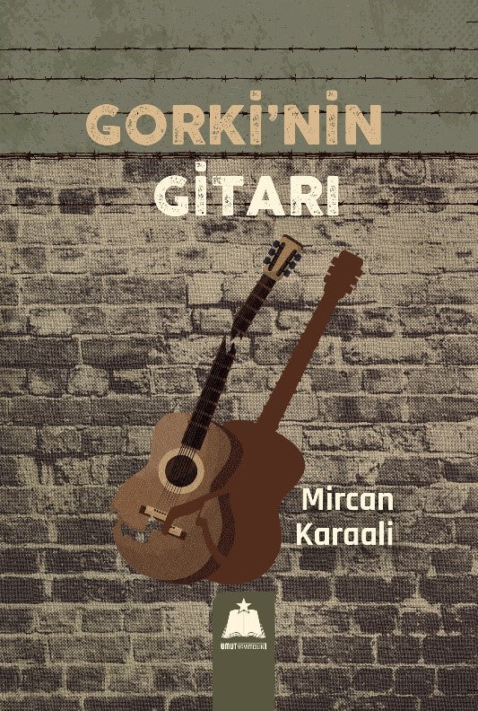 Gorki'nin Gitarı - Mircan Karaali kitap kapağı