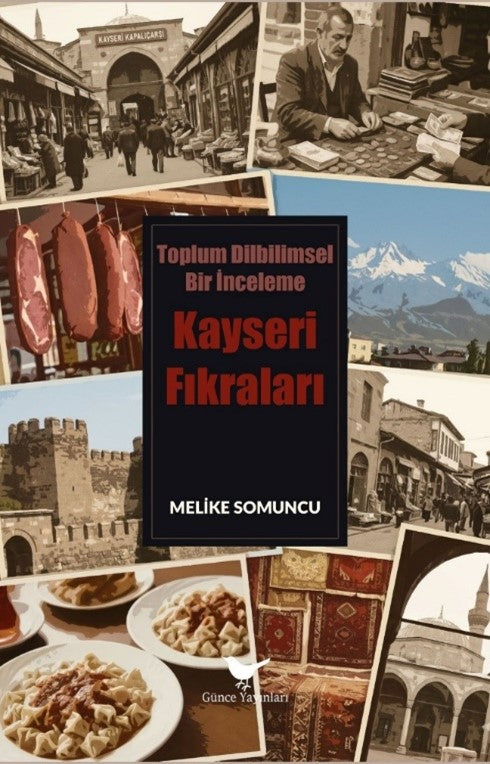 Toplum Dilbilimsel Bir İnceleme: Kayseri Fıkraları - Dr. Melike Somuncu kitap kapağı
