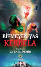 Bitmeyen Yas Kerbela - Zeynel Demir kitap kapağı