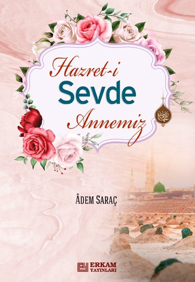 Hz. Sevde Annemiz - Adem Saraç kitap kapağı