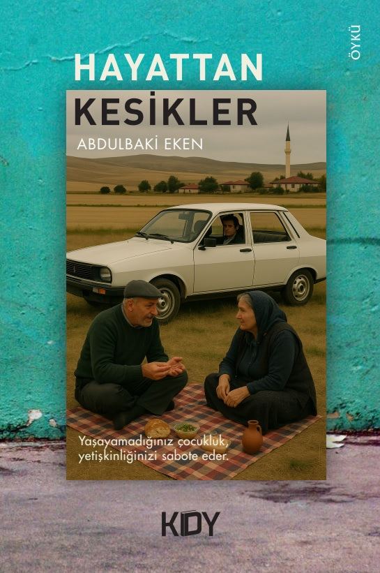 Hayattan Kesikler - Abdulbaki Eken kitap kapağı