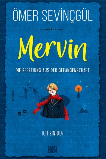 Mervin-Die Befreiung Aus Der Gefangenschaft - Ömer Sevinçgül kitap kapağı