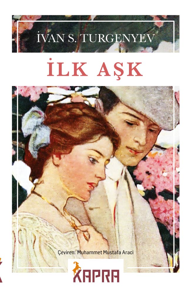 İlk Aşk - Ivan Sergeyeviç Turgenyev kitap kapağı