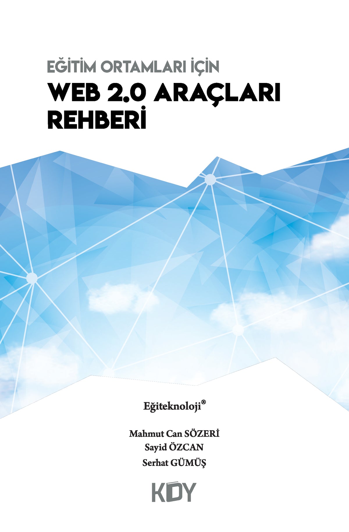 Eğitim Ortamları İçin Web 2.0 Araçları Rehberi - Serhat Gümüş kitap kapağı