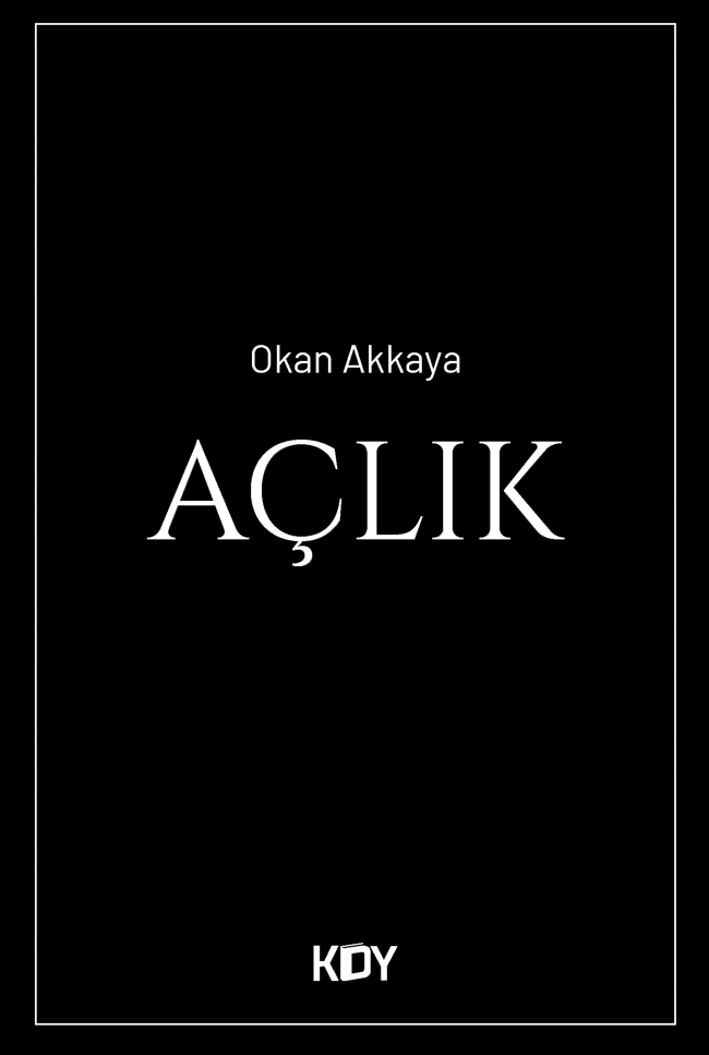 Açlık - Okan Akkaya kitap kapağı