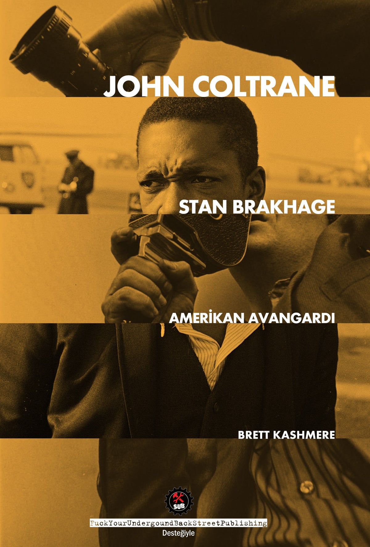 John Coltrane Stan Brakhage Amerikan Avangardı - Brett Kashmere kitap kapağı