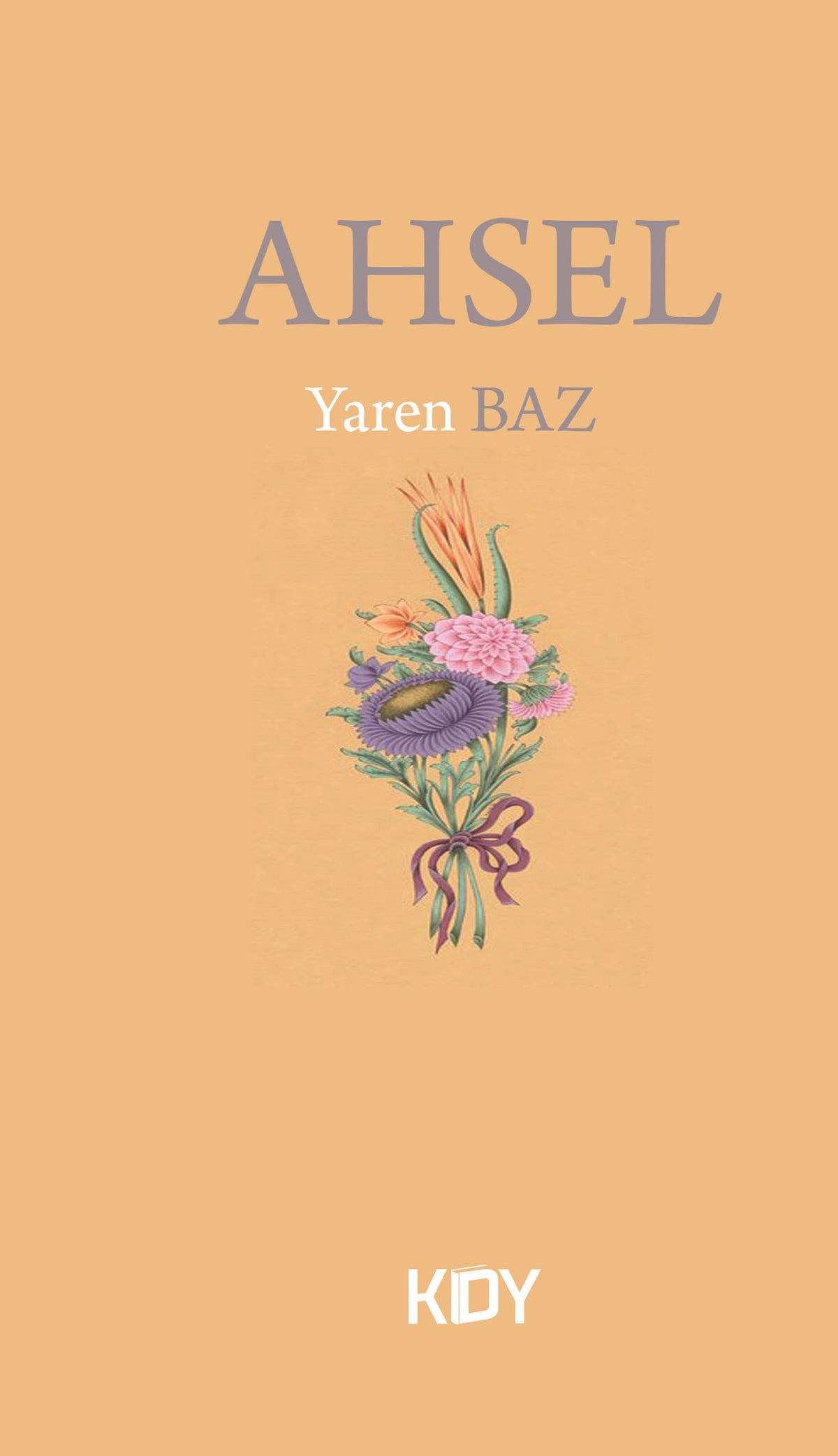 Ahsel - Yaren Baz kitap kapağı