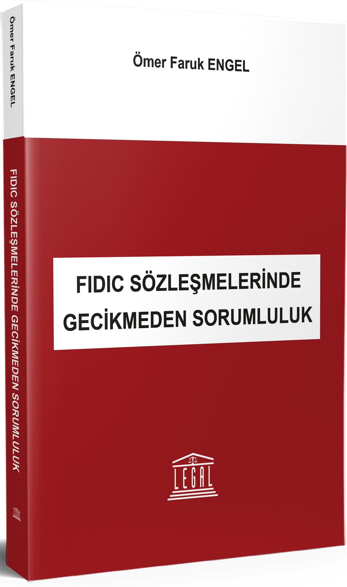 FIDIC Sözleşmelerinde Gecikmeden Sorumluluk - Ömer Faruk Engel kitap kapağı