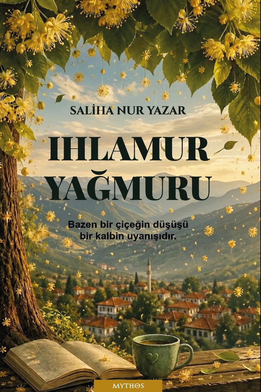 Ihlamur Yağmuru - Saliha Nur Yazar kitap kapağı