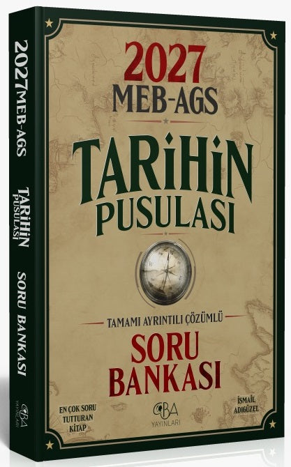 2027 MEB-AGS Tarihin Pusulası Soru Bankası Çözümlü - İsmail Adıgüzel kitap kapağı