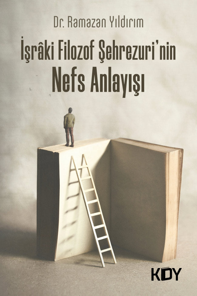 İşraki Filozof Şehrezuri'nin Nefs Anlayışı - Dr. Ramazan Yıldırım kitap kapağı