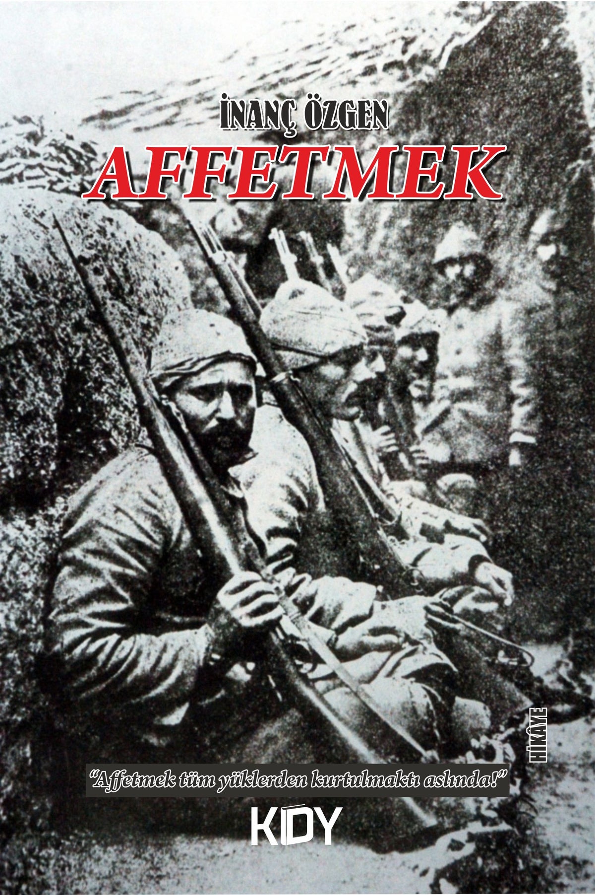 Affetmek - İnanç Özgen kitap kapağı