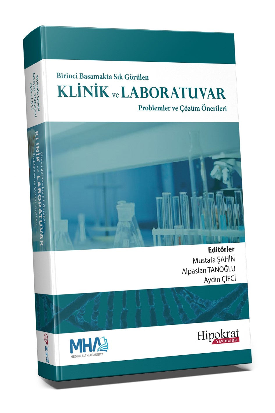 Birinci Basamakta Sık Görülen Klinik ve Laboratuvar Problemler ve Çözüm Önerileri - Aydın Çifci kitap kapağı