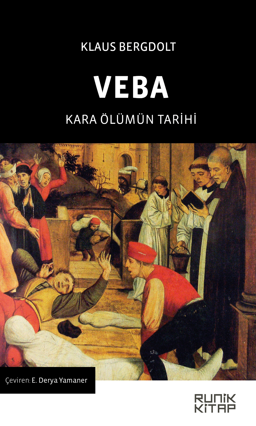 Veba Kara Ölümün Tarihi - Klaus Bergdolt kitap kapağı