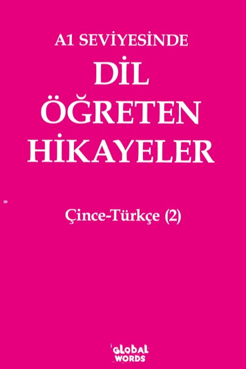 A1 Seviyesinde Dil Öğreten Hikayeler Çince-Türkçe (2) - Kolektif kitap kapağı