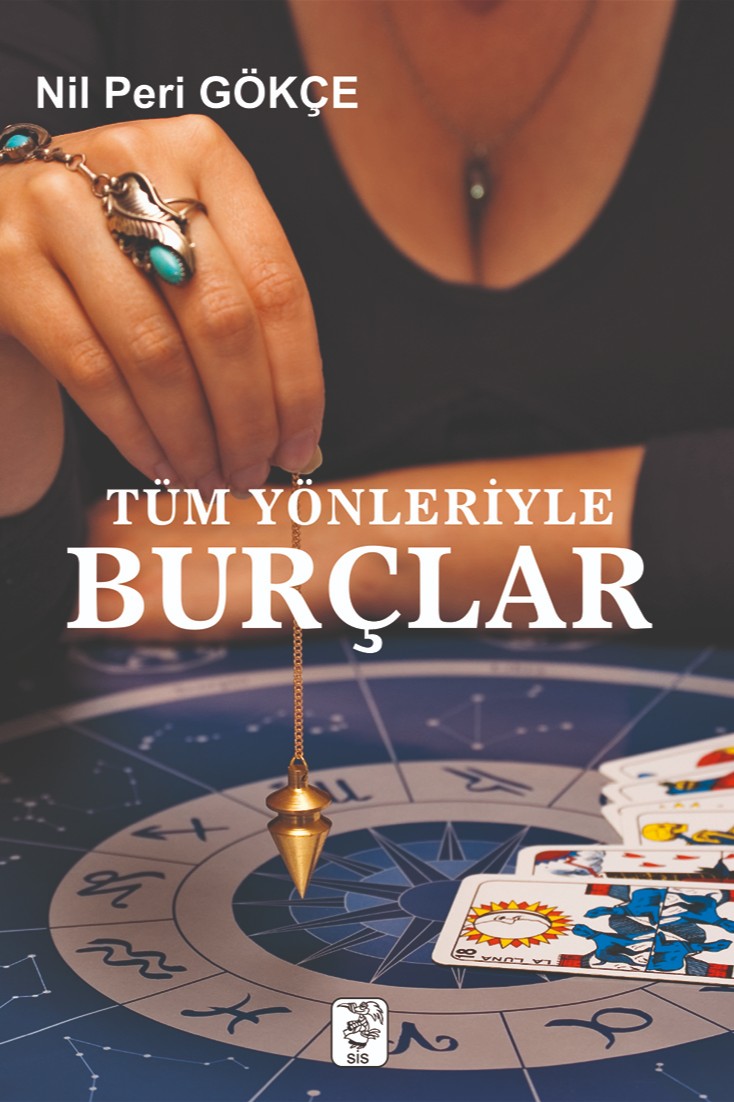 Tüm Yönleriyle Burçlar - Nil Peri Gökçe kitap kapağı