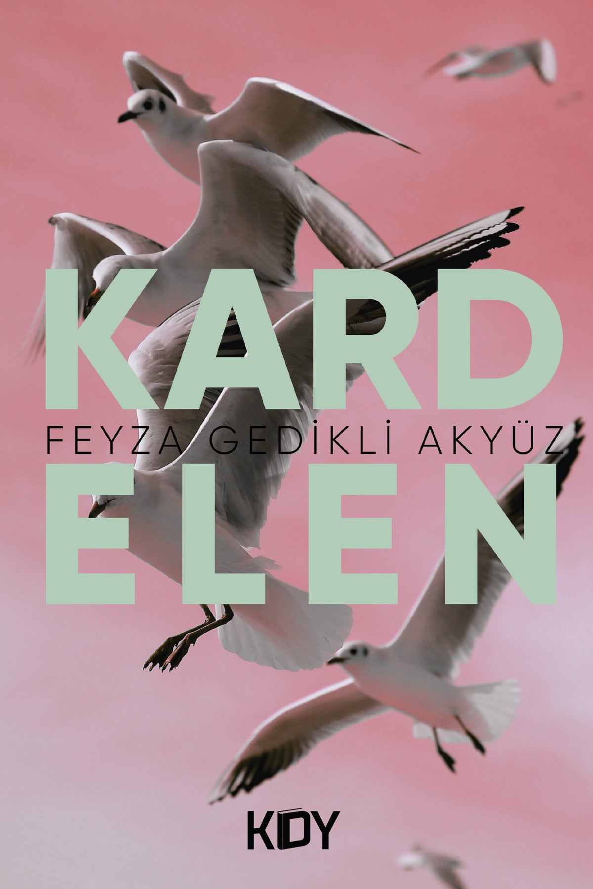 Kardelen - Feyza Gedikli Akyüz kitap kapağı