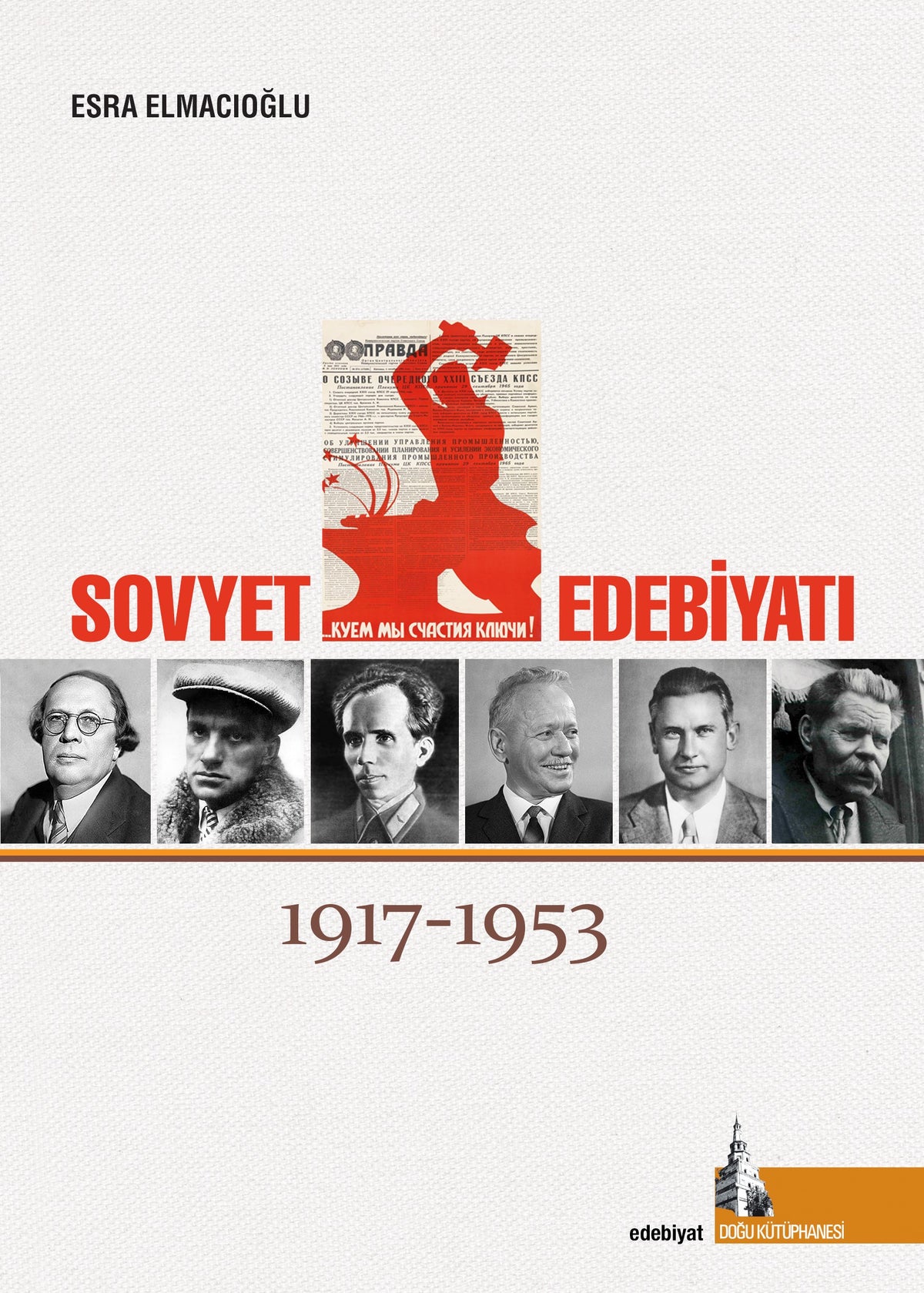 Sovyet Edebiyatı 1913-1953 - Esra Elmacıoğlu kitap kapağı