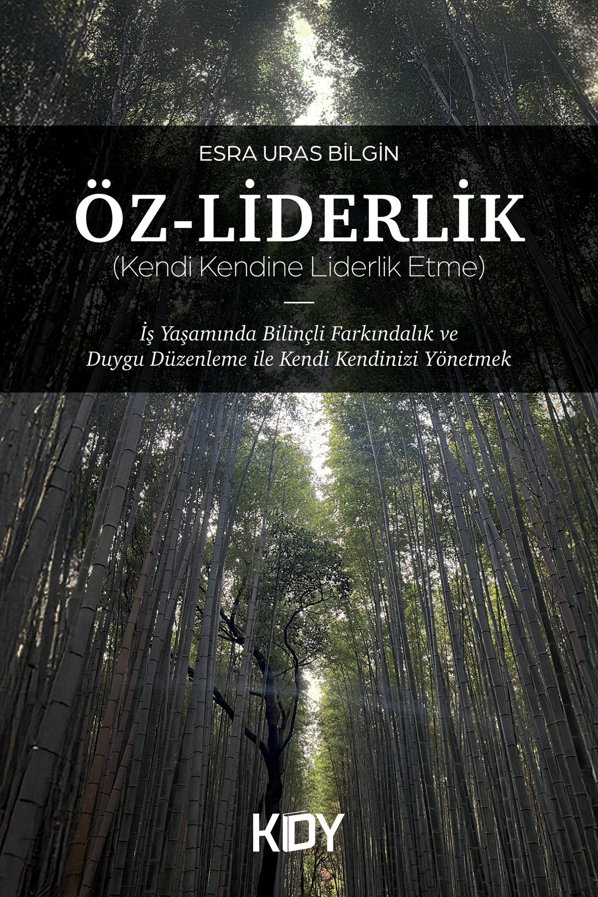 Öz-Liderlik (Kendi Kendine Liderlik Etme) - Esra Uras Bilgin kitap kapağı