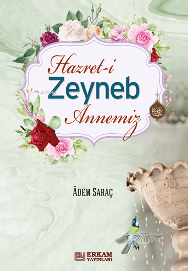 Hazret-i Zeyneb Annemiz - Adem Saraç kitap kapağı
