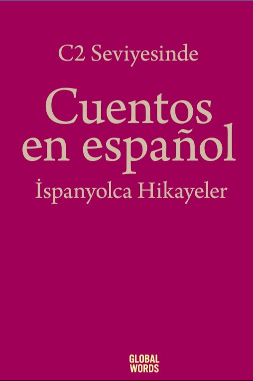 C2 Seviyesinde Cuentos en español / İspanyolca Hikayeler - Kolektif kitap kapağı