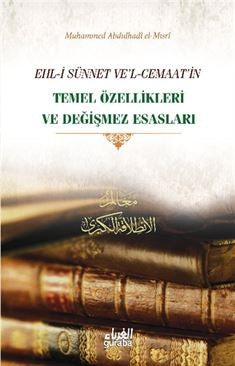 Ehli Sünnet ve'l-Cemaatin Temel Özellikleri ve Değişmez Esasları - M. Abdülhadi el-Mısri kitap kapağı