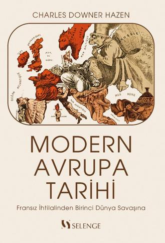 Modern Avrupa Tarihi / Fransız İhtilalinden Birinci Dünya Savaşına - Charles Downer Hazen kitap kapağı
