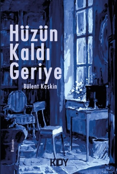 Hüzün Kaldı Geriye - Bülent Keskin kitap kapağı