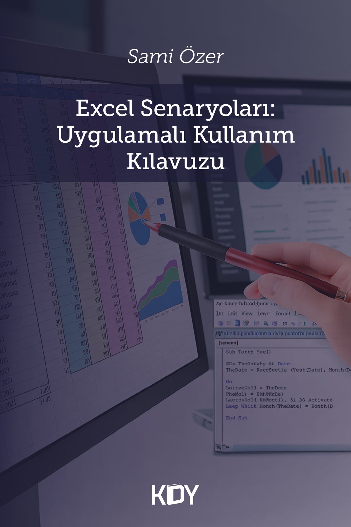 Excel Senaryoları: Uygulamalı Kullanım Kılavuzu - Sami Özer kitap kapağı