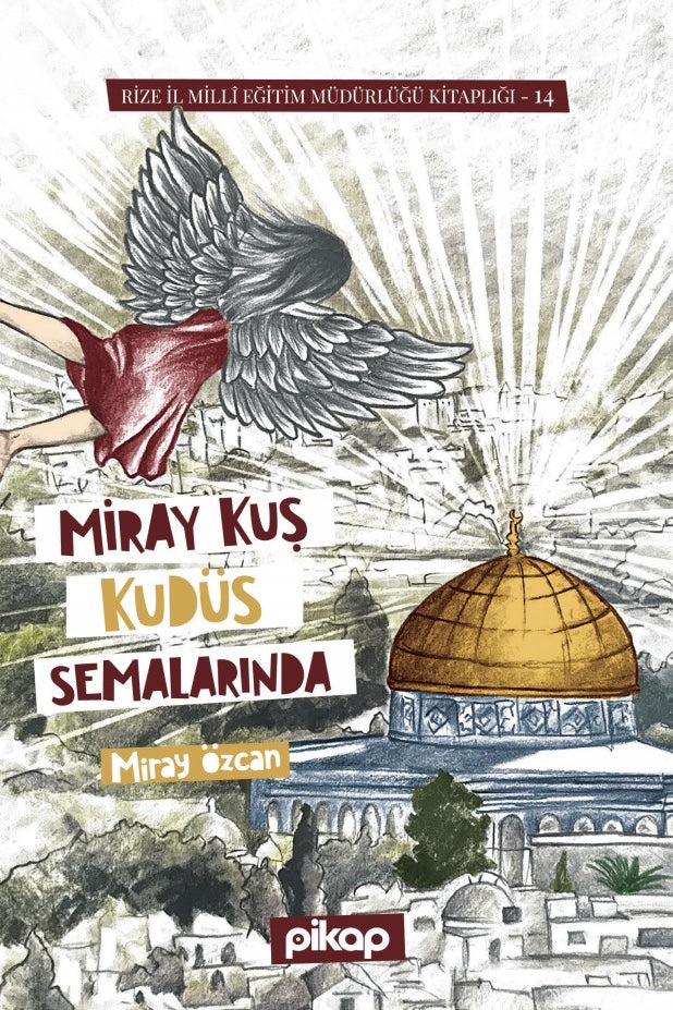 Miray Kuş Kudüs Semalarında - Miray Özcan kitap kapağı