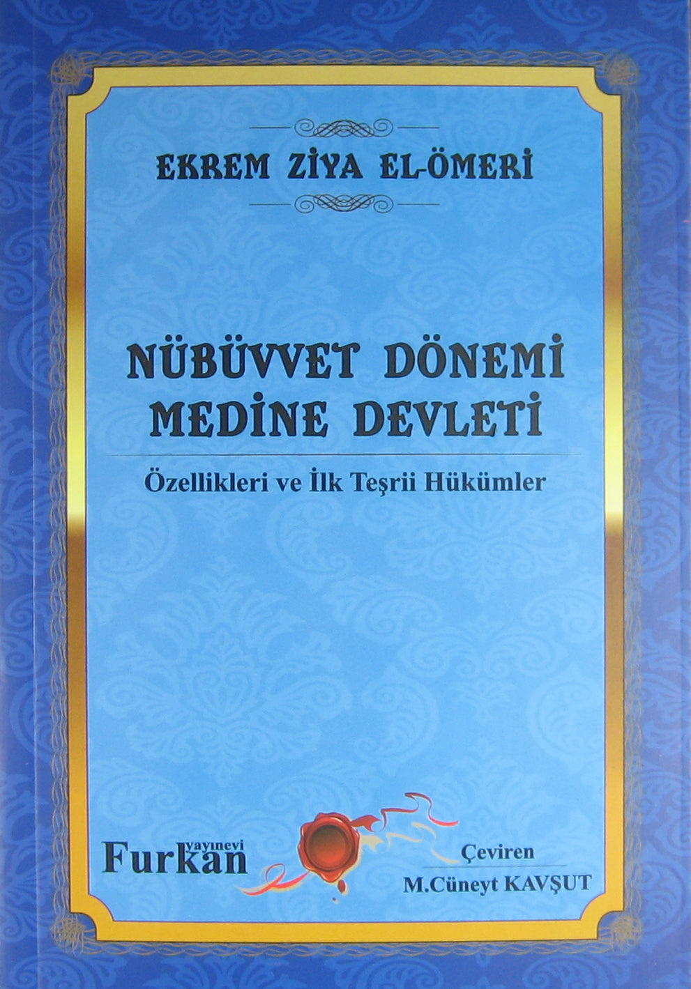 Nübüvvet Dönemi Medine Devleti Özellikleri ve İlk Teşrii Hükümler / 4-F-58 - Prof.Dr. Ekrem Ziya Umeri kitap kapağı