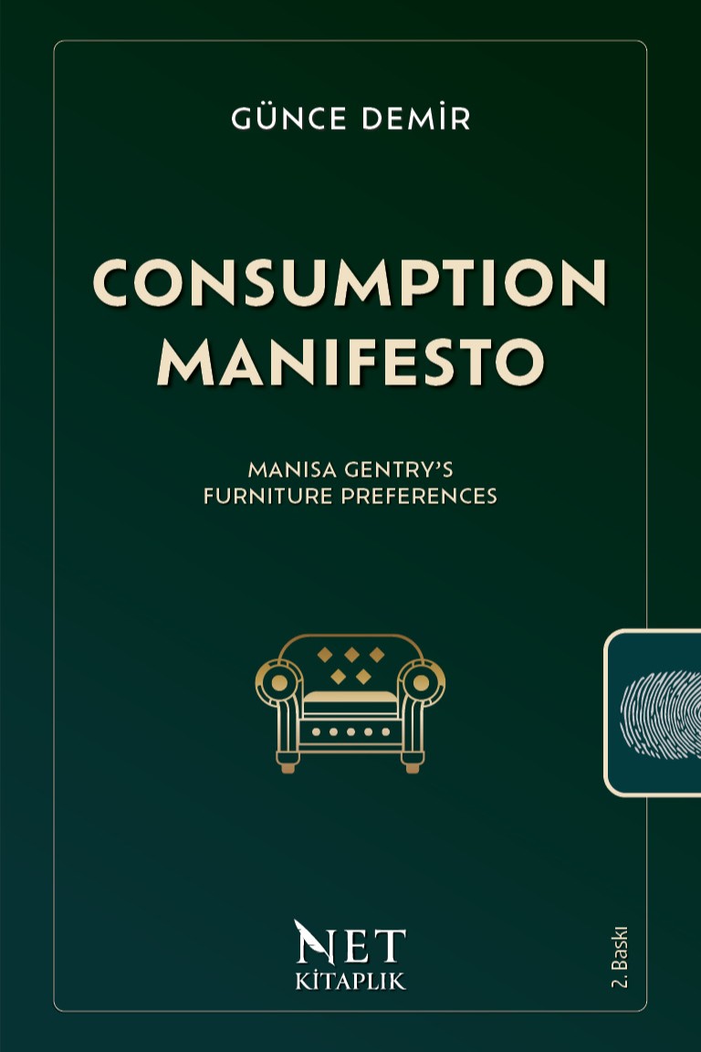 Consumption Manifesto Manisa Gentry's Furniture Preferences - Günce Demir kitap kapağı