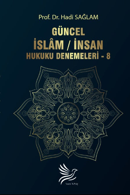 Güncel İnsan / İslam Hukuku Denemeleri - 8 - Y.Doç.Dr. Hadi Sağlam kitap kapağı