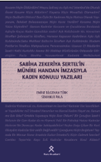 Sabiha Zekeriya Sertel'in Münire Handan İmzasıyla Kadın Konulu Yazıları - Dr. Emine Bilgehan Türk kitap kapağı