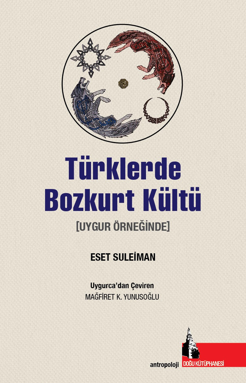 Türklerde Bozkurt Kültü Uygur Örneğinde - Mağfiret K. Yunusoğlu kitap kapağı
