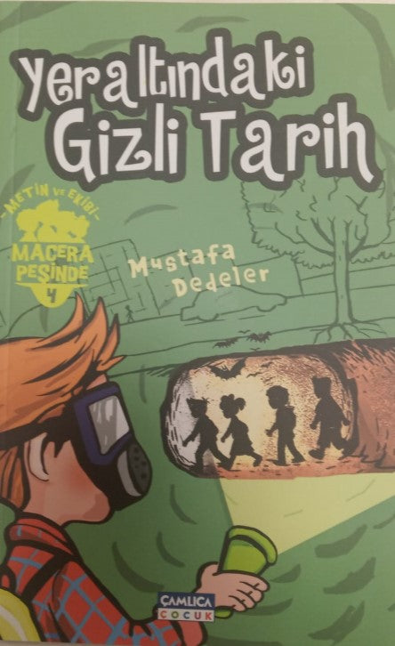 Metin ve Ekibi 4 - Yeraltındaki Gizli Tarih - Mustafa Dedeler kitap kapağı