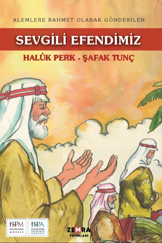 Sevgili Efendimiz Alemlere Rahmet Olarak Gönderilen - Haluk Perk kitap kapağı