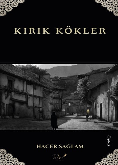 Kırık Kökler - Hacer Sağlam kitap kapağı