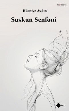 Suskun Senfoni - Hüsniye Aydın kitap kapağı