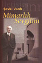 Mimarlık Sevgilim / 13-F-22 - Şevki Vanlı kitap kapağı