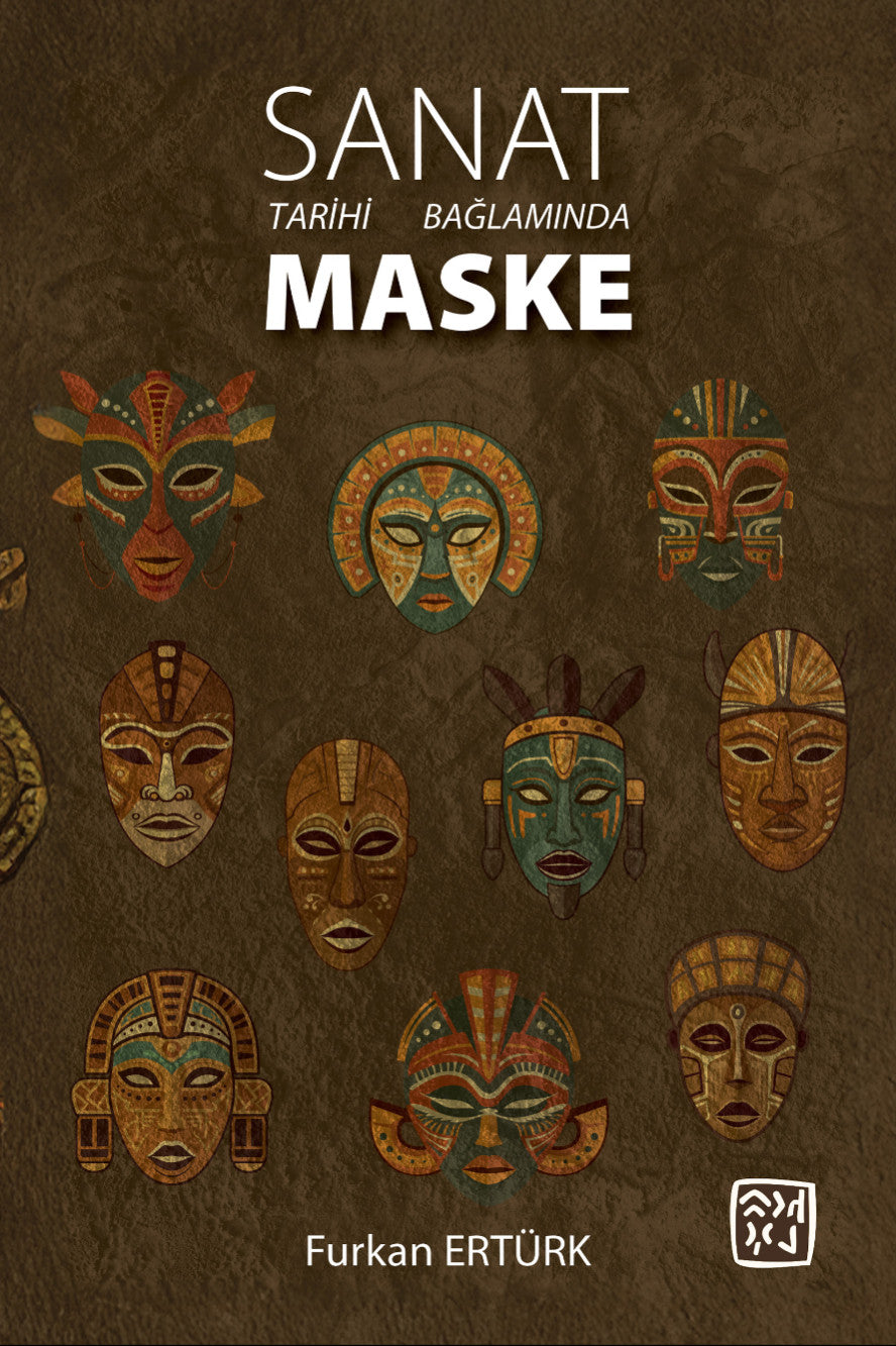 Sanat Tarihi Bağlamında Maske - Furkan Ertürk kitap kapağı