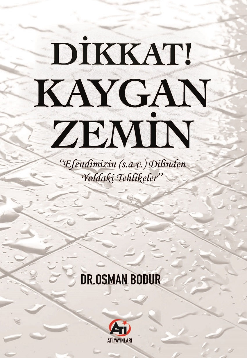 Dikkat! Kaygan Zemin - Dr. Osman Bodur kitap kapağı