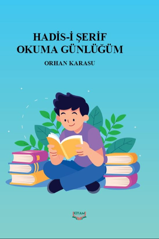 Hadis-i Şerif Okuma Günlüğüm - Orhan Karasu kitap kapağı